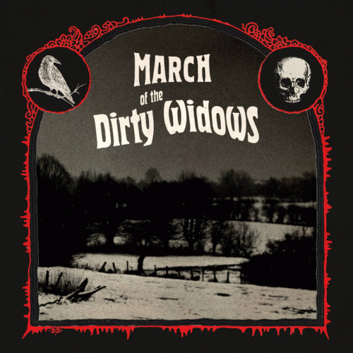 The Dirty Widows : March of The Dirty Widows